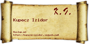 Kupecz Izidor névjegykártya